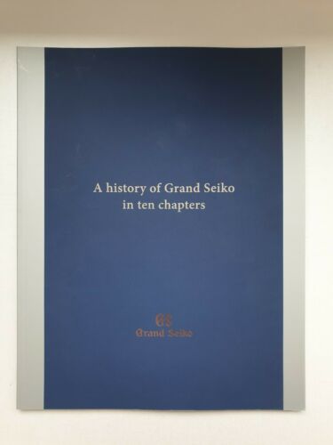 A History of Grand Seiko in ten chapters book booklet. GRAND SEIKO