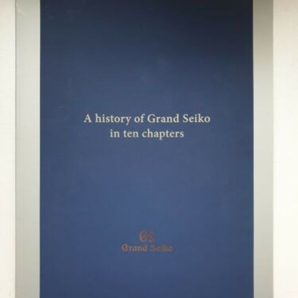 A History of Grand Seiko in ten chapters book/booklet. GRAND SEIKO watches.  New | WatchCharts