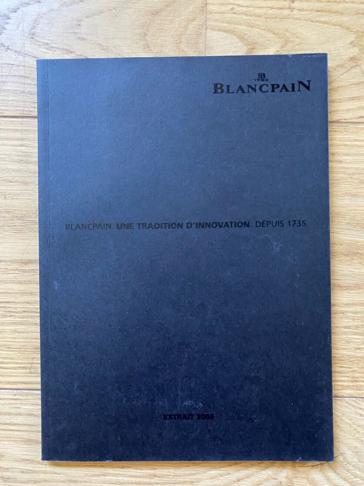 BLANCPAIN 2006 MONTRE WATCH UHR BROCHURE CATALOGUE CATALOG